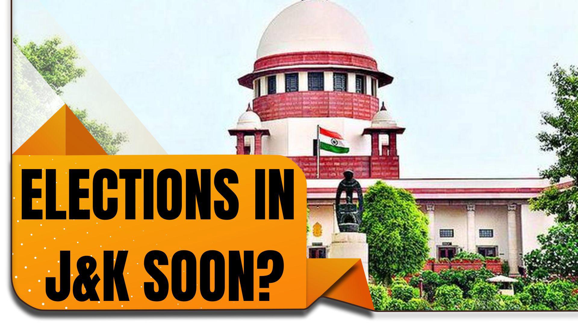 Watch JK Elections soon? Govt tells Supreme Court of its Poll its